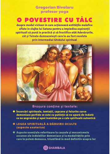 O povestire cu tâlc despre modul viclean în care acționează entitățile malefice aflate în slujba lui Satana