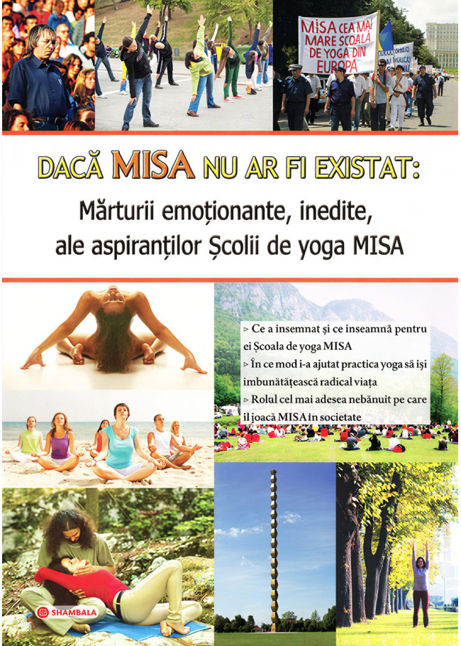 Dacă MISA nu ar fi existat: mărturii emoționante, inedite, ale aspiranților școlii de yoga MISA