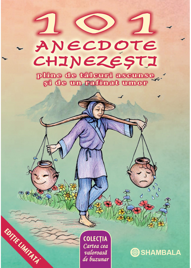 101 anecdote chinezești pline de tâlcuri ascunse și de un rafinat umor