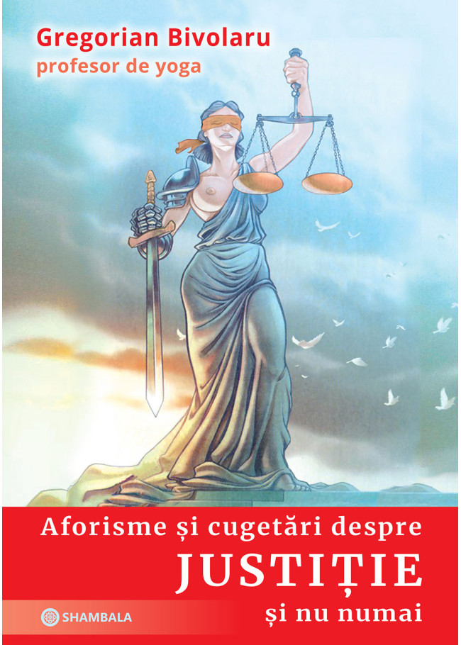 Aforisme și cugetări despre justiție și nu numai