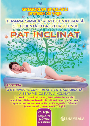 O terapie simplă, perfect naturală și eficientă ce se realizează prin intermediul unui pat înclinat
