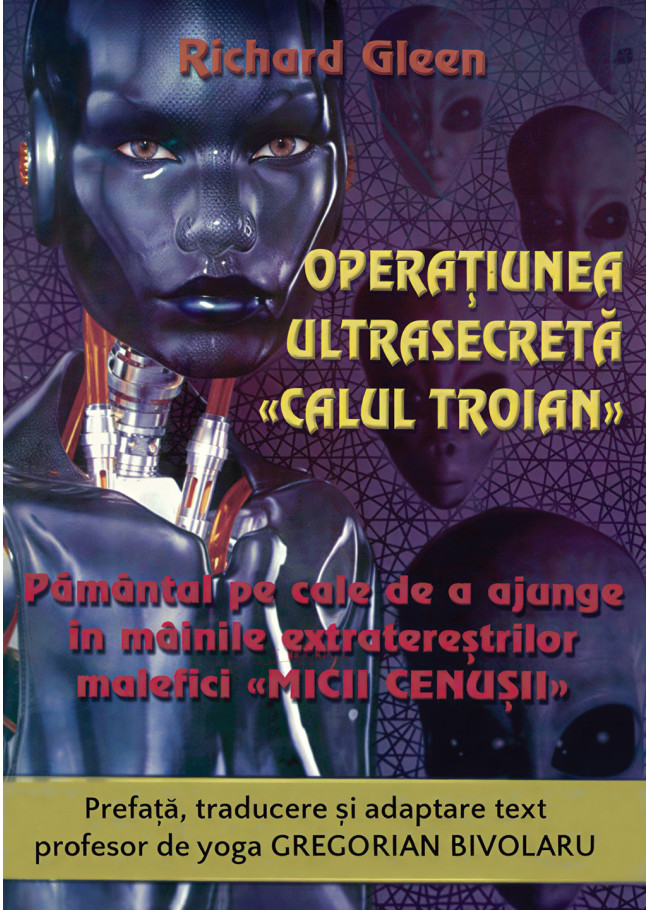 Operaţiunea ultrasecretă „Calul Troian”. Un document de o valoare inestimabilă pentru întreaga umanitate