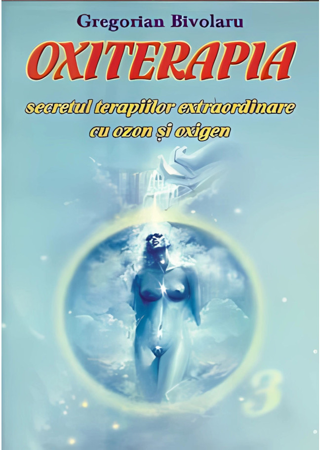 Oxiterapia: secretul terapiilor extraordinare cu ozon și oxigen