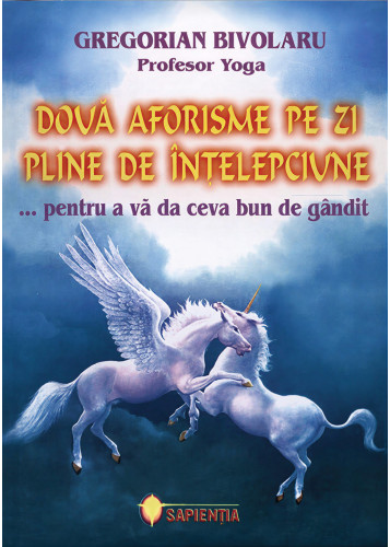 Două aforisme pe zi pline de înțelepciune... pentru a vă da ceva bun de gândit