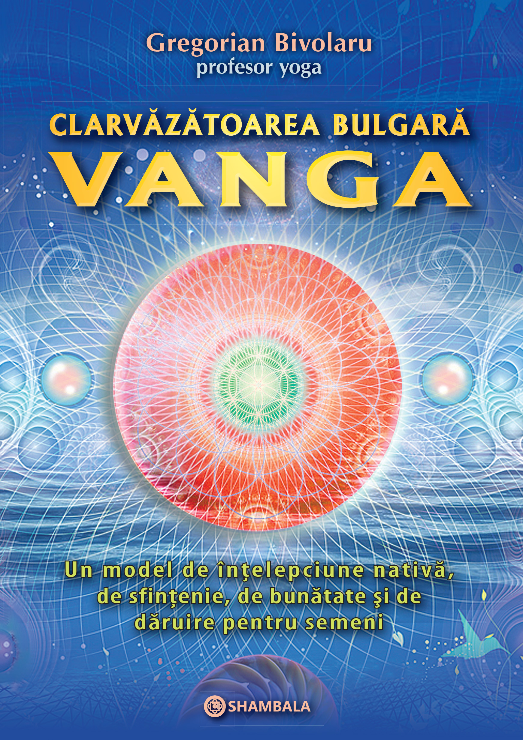 CLARVĂZĂTOAREA BULGARĂ VANGA