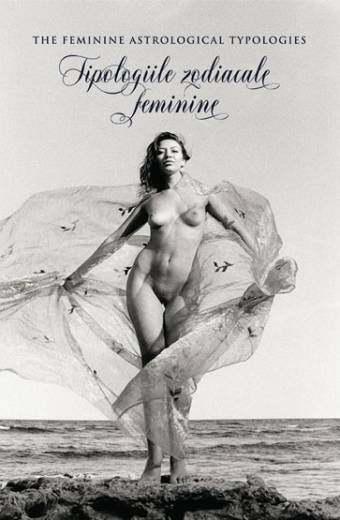 TIPOLOGIILE ZODIACALE FEMININE